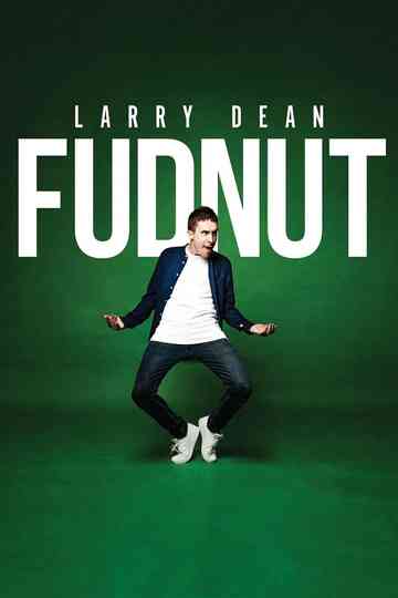 Larry Dean: Fudnut Poster