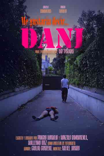 ME GUSTARÍA DECIR... DANI Poster
