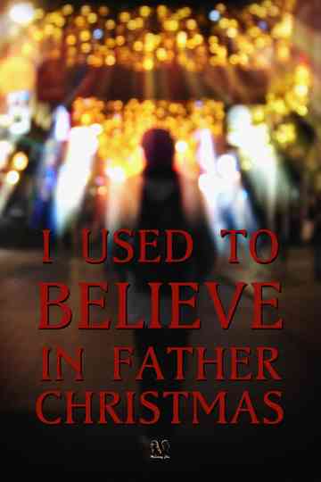 I Used to Believe In Father Christmas Poster
