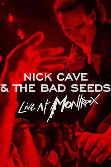 Nick Cave & The Bad Seeds - Live in Montreux 2022 Poster