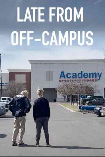 Late from Off-Campus Poster