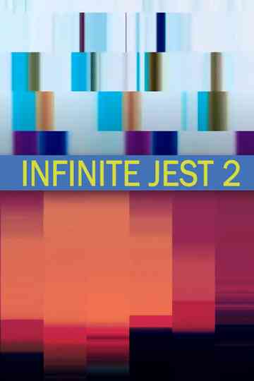 Infinite Jest 2 Poster