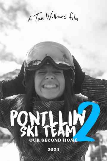 Pontlliw Ski Team 2: Our Second Home Poster