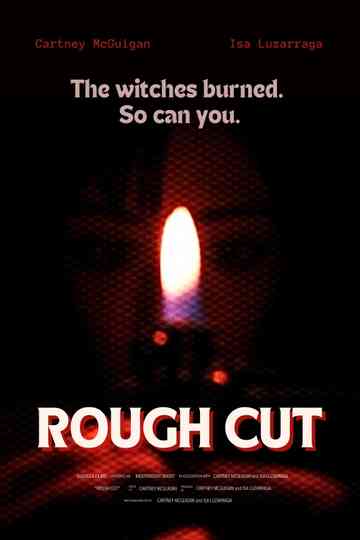 Rough Cut Poster
