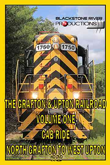 Grafton & Upton Railroad Volume One: Cab Ride Poster