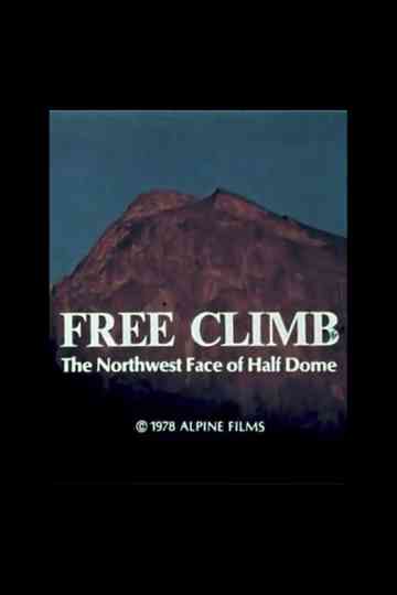 Free Climb: The Northwest Face of Half Dome Poster
