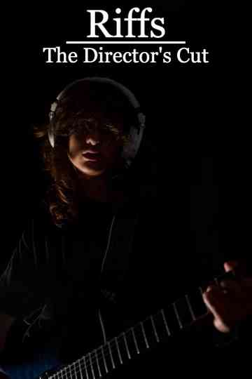 Riffs - The Director’s Cut Poster