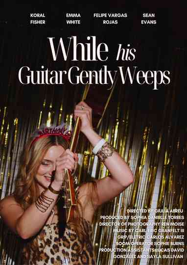 While His Guitar Gently Weeps Poster