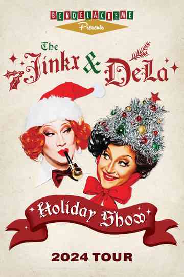 The Jinkx & DeLa Holiday Show 2024 Poster