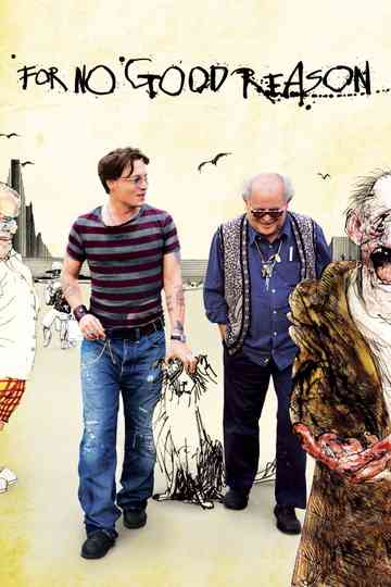 For No Good Reason Poster