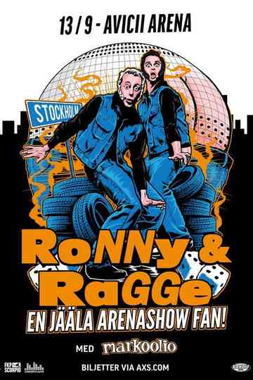 Ronny & Ragge EN JÄLLA ARENASHOW FAN! med markoolio Poster
