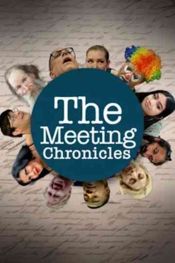 The Meeting Chronicles Poster