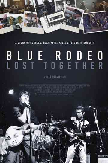 Blue Rodeo: Lost Together Poster