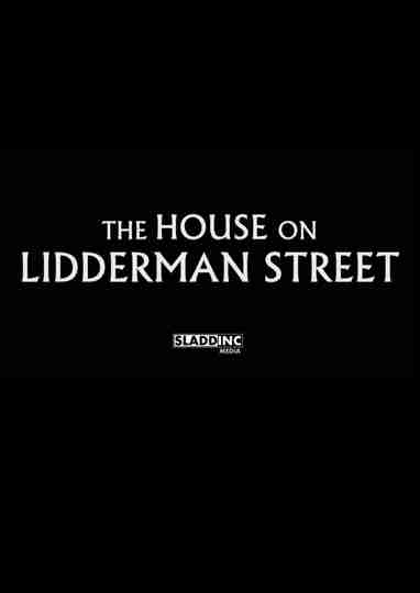 The House on Lidderman Street Poster