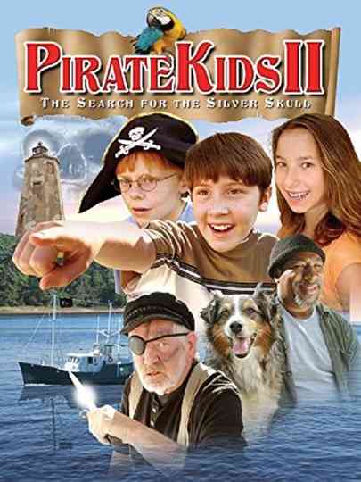 Pirate Kids II: The Search for the Silver Skull Poster