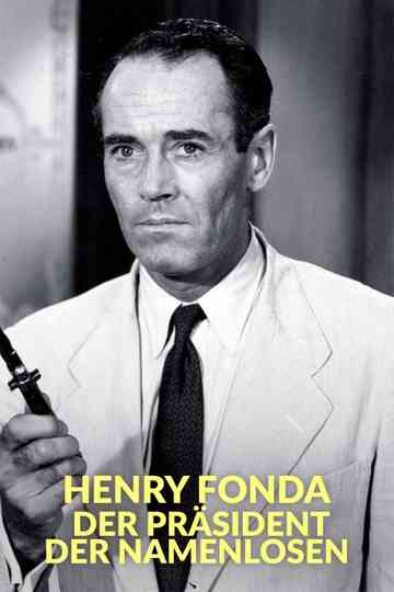Henry Fonda - Der Präsident der Namenlosen Poster