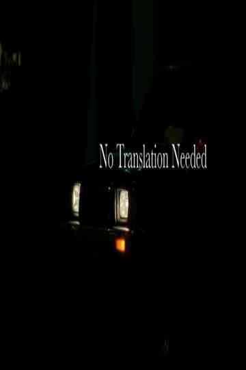 No Translation Needed Poster