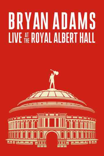 Bryan Adams - Live At The Royal Albert Hall 2024 Poster