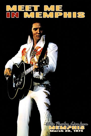 Elvis Presley: Meet Me In Memphis