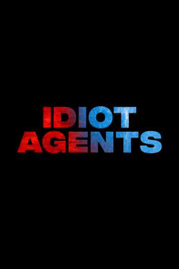 Idiot Agents Poster