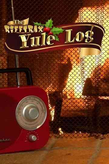 The Rifftrax Yule Log Poster