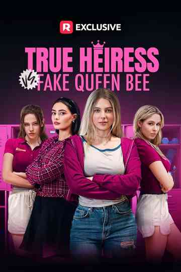 True Heiress vs. Fake Queen Bee Poster
