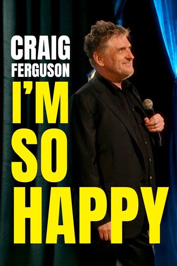 Craig Ferguson: I'm So Happy