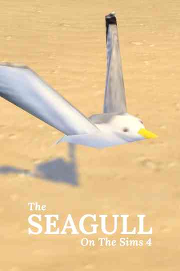 The Seagull On The Sims 4 Poster