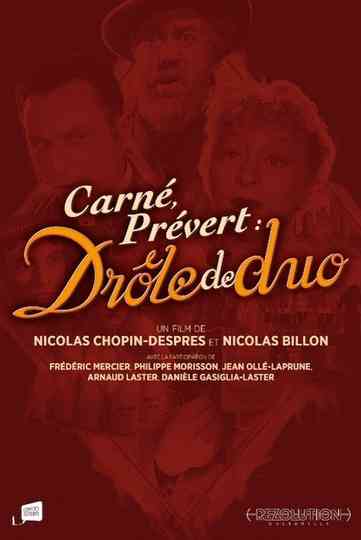Carné, Prévert : drôle de duo Poster