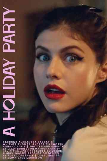A Holiday Party Starring Alexandra Daddario Poster