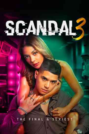Scandal 3: The Final & Sexiest Poster