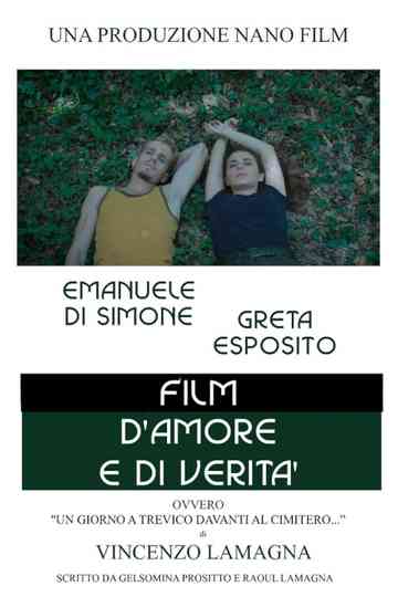 Film d'amore e di verità: ovvero un giorno a Grevico davanti al cimitero... Poster