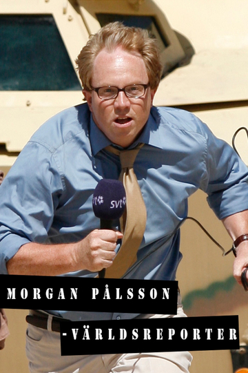 Morgan Pålsson  World Reporter Poster