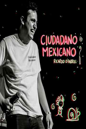Ricardo O’Farrill: Ciudadano Mexicano Poster