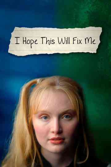 I Hope This Will Fix Me Poster