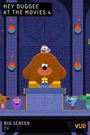 Hey Duggee at The Movies 4 Poster