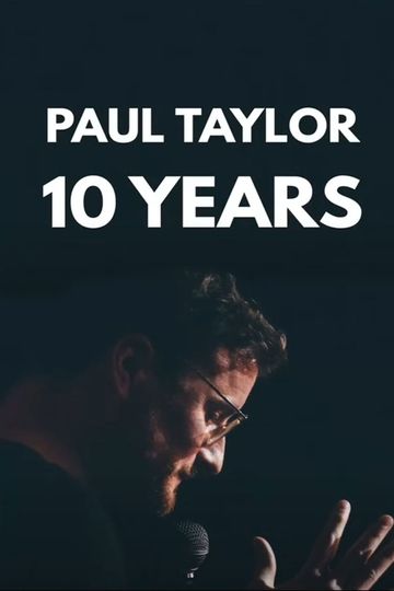 The Roast of Paul Taylor : 10 Years On Stage