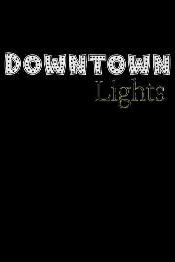 Downtown Lights Poster
