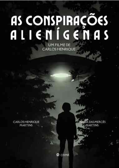 As Conspirações Alienígenas: part. I Poster