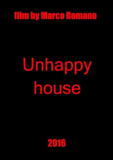 Unhappy House Poster