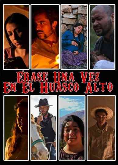 Érase una vez en el Huasco Alto Poster