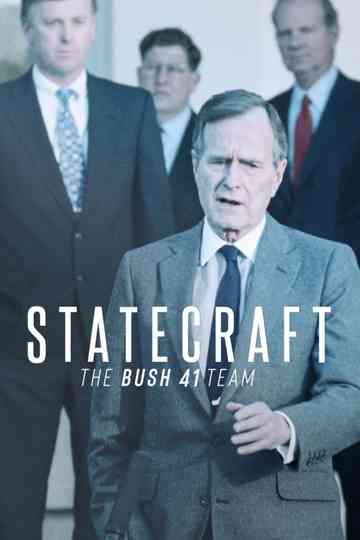 Statecraft: The Bush 41 Team Poster
