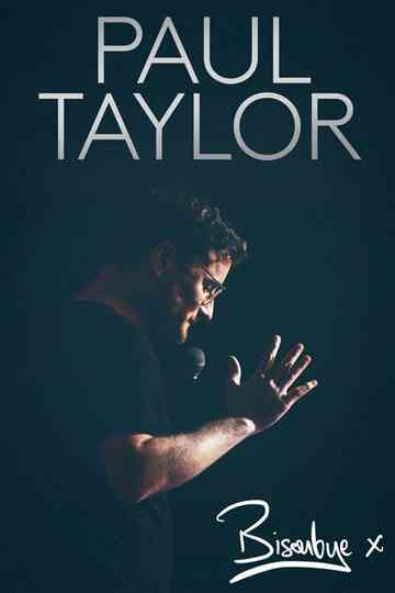 Paul Taylor: Bisoubye Poster
