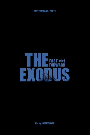 L'Exode - Fast Forward Pt.1