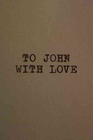 To John With Love Poster