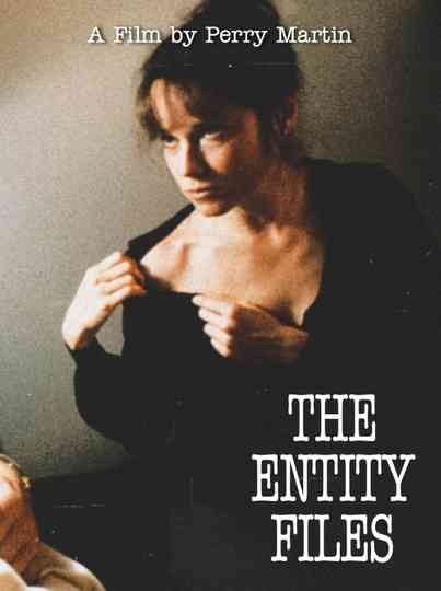 The Entity Files Poster