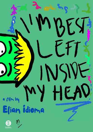 I'm Best Left Inside My Head Poster