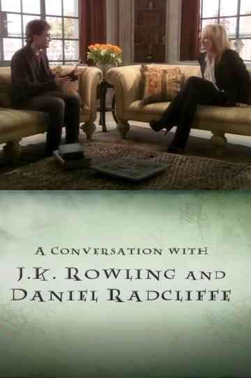 A Conversation With JK Rowling and Daniel Radcliffe Poster
