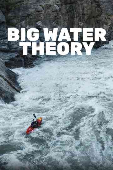 Big Water Theory Poster
