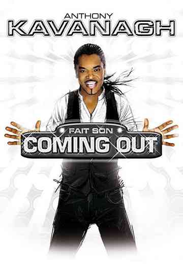 Anthony Kavanagh : Fait son Coming Out Poster